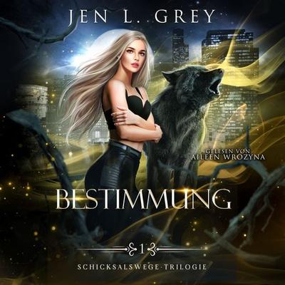 Bestimmung - Die Schicksalswege Trilogie - Jen L. Grey, Audio, 4099995418866