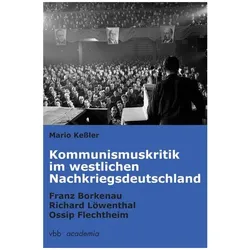 Kommunismuskritik im westlichen Nachkriegsdeutschland, Fachbücher von Mario Kessler