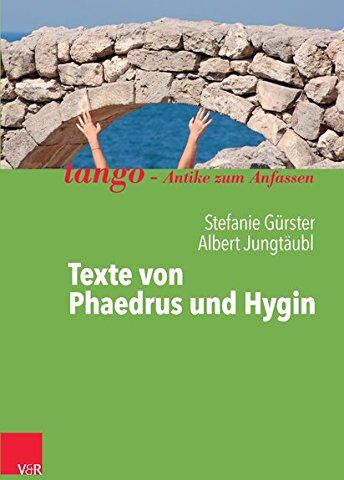 Stefanie Gürster - Texte von Phaedrus und Hygin: tango - Antike zum Anfassen - Preis vom 12.10.2026 11:37:12 h