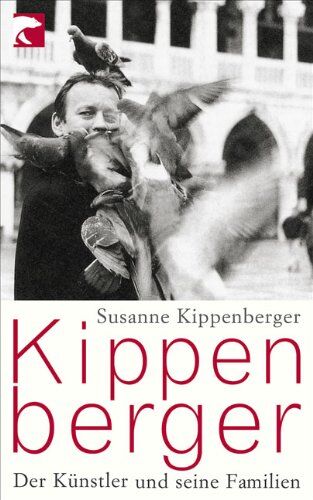 Susanne Kippenberger - Kippenberger: Der Künstler und seine Familien - Preis vom 01.10.2026 17:08:56 h