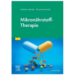 Mikronährstoff-Therapie, Fachbücher von Nathalie Schmidt, Edmund Schmidt