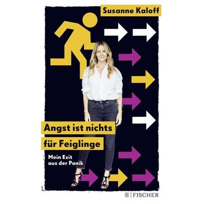 Angst ist nichts für Feiglinge, Paperback von Susanne Kaloff, Fischer Taschenbuch Verlag