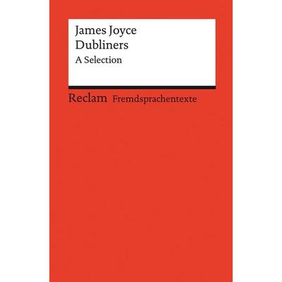Dubliners. A Selection, Taschenbuch von James Joyce, Reclam, Philipp, 978-3-15-014146-5