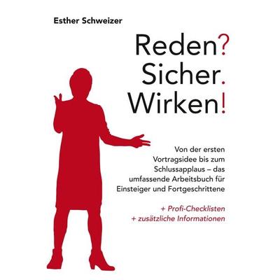 Reden? Sicher. Wirken!, Taschenbuch von Esther Schweizer, BoD – Books on Demand, 978-3-7481-2074-2