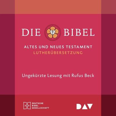 Die Bibel. Gelesen von Rufus Beck - Martin Luther, Audio, 9783742413970