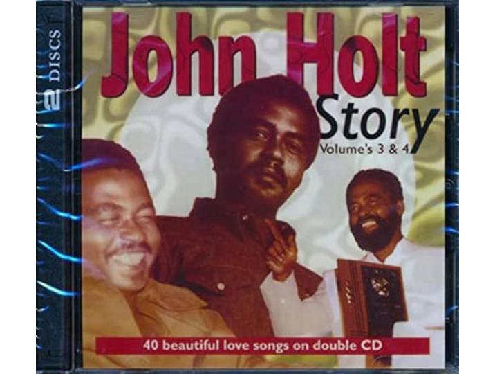 John Holt Story Volume 3 & 4
