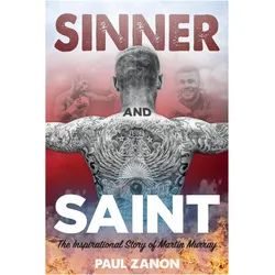Sinner and Saint, Ratgeber von Paul Zanon, Martin Murray