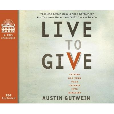 Live to Give - Austin Gutwein, CD, 9781613751350