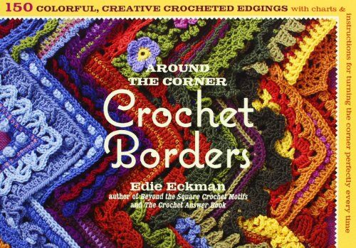 Edie Eckman - Around the Corner Crochet Borders - Preis vom 07.10.2026 11:45:10 h