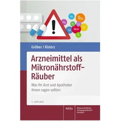 Arzneimittel als Mikronährstoff-Räuber, Fachbücher von Uwe Gröber, Klaus Kisters