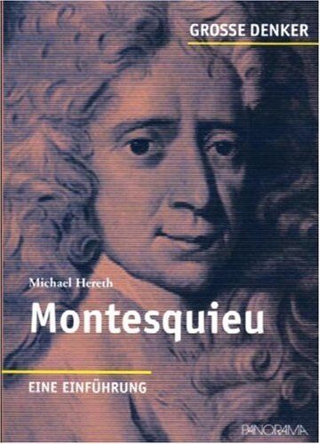 Michael Hereth - Große Denker - Montesquieu: 1689-1755. Eine Einführung - Preis vom 10.10.2026 11:48:34 h