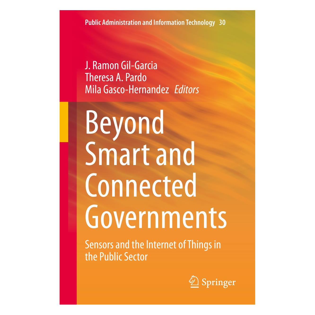 Springer Beyond Smart and Connected Governments (Englisch, Hardcover, J. Ramon Gil-Garcia, Mila Gasco-Hernandez, Theresa A. Pardo) (9783030374631)