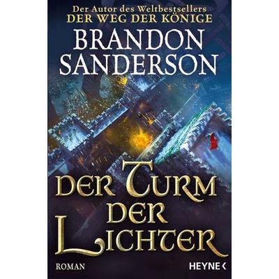 Der Turm der Lichter, Taschenbuch von Brandon Sanderson, Heyne, 978-3-453-32278-3