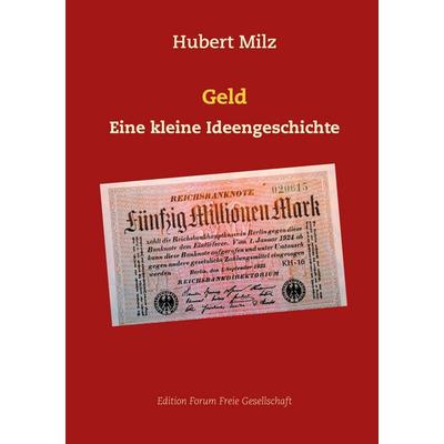 Geld, Taschenbuch von Hubert Milz, BoD – Books on Demand, 978-3-7519-3434-3