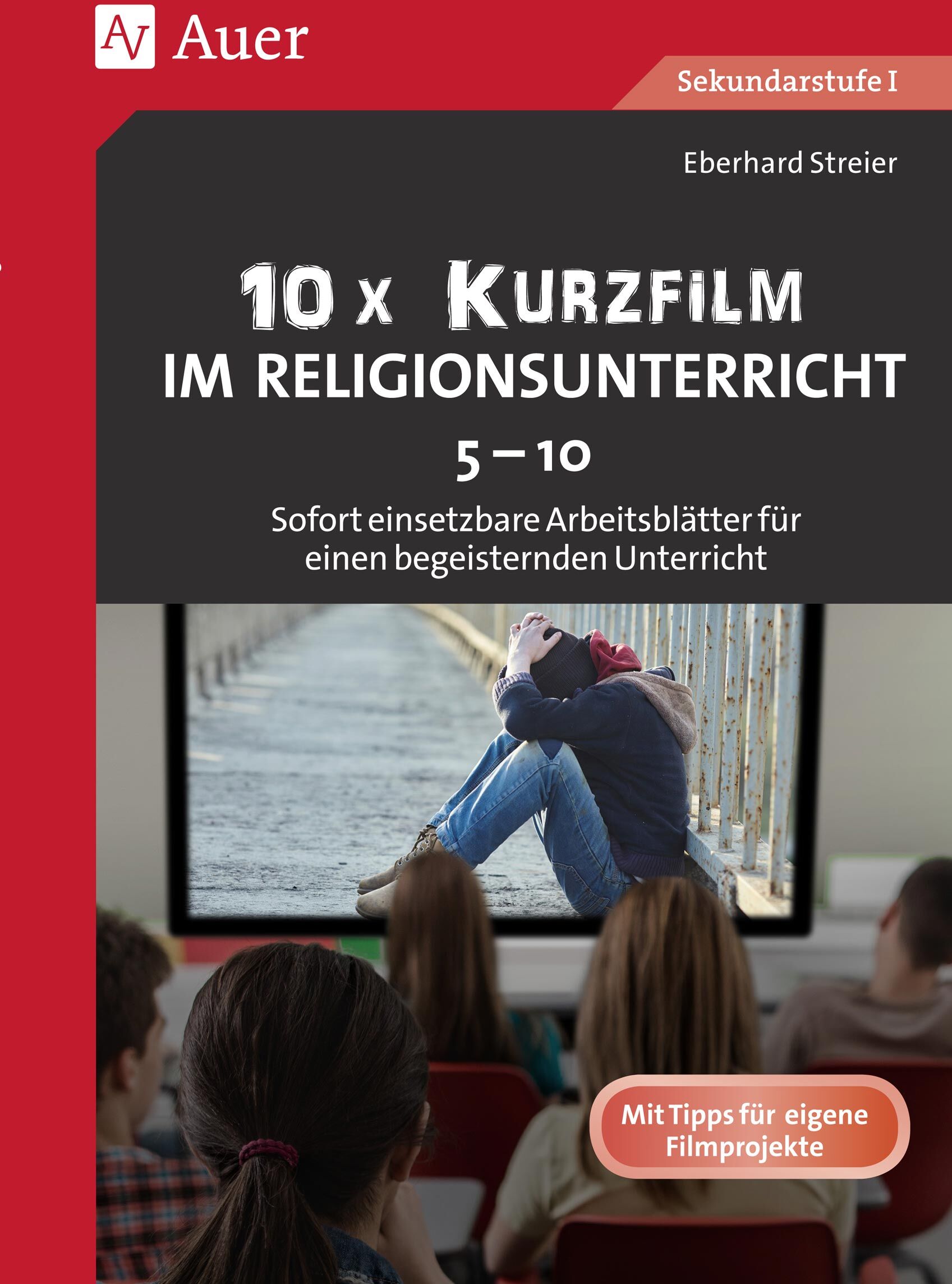 Auer Verlag 10x Kurzfilm im Religionsunterricht 5-10