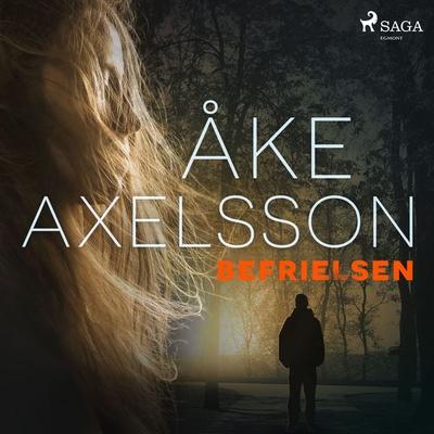 Befrielsen - Åke Axelsson, Audio, 9788726713077