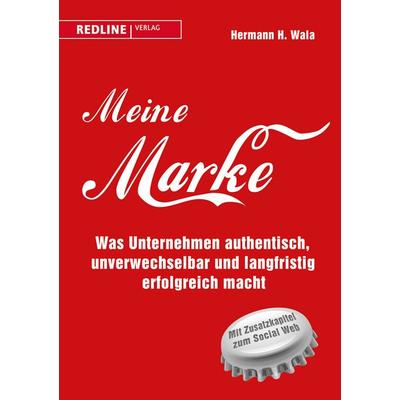 Meine Marke, Gebundene Ausgabe von Hermann H. Wala, Redline