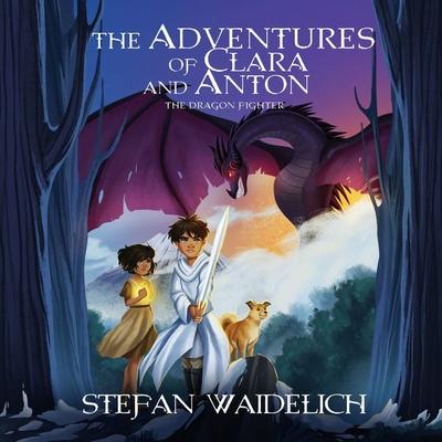 The Adventures of Clara and Anton - Stefan Waidelich, Audio, 4061707531651