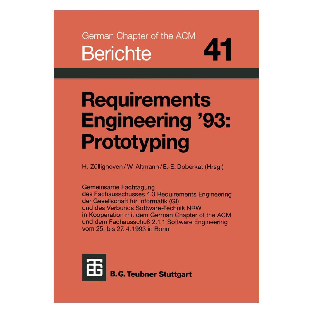 Vieweg+Teubner Requirements Engineering '93: Prototyping (Deutsch, Softcover, Herausgeber Altmann, Herausgeber Doberkat, Herausgeber Züllighoven) (55187781)
