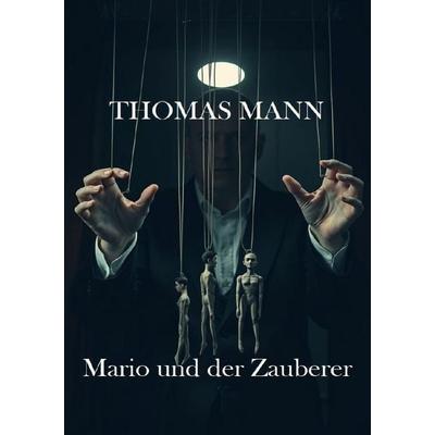 Mario und der Zauberer, Taschenbuch von Thomas Mann, Epubli, 978-3-565-40060-7