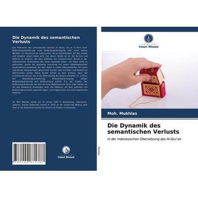 Die Dynamik des semantischen Verlusts, Taschenbuch von Moh. Mukhlas, BoD - Books on Demand, 978-620-0-87178-7