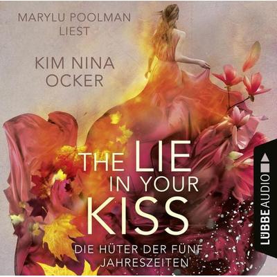 The Lie in Your Kiss - Die Hüter der fünf Jahreszeiten, Teil 1 - Kim Nina Ocker, Audio, 9783754000519