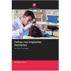 Falhas nos Implantes Dentários, Ratgeber von Abhijeet Kore