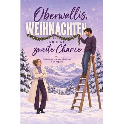 Oberwallis, Weihnachten und eine zweite Chance