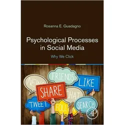 Psychological Processes in Social Media, Fachbücher von Rosanna E. Guadagno