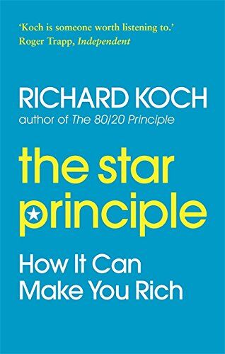 Richard Koch - The Star Principle: How it can make you rich - Preis vom 09.10.2026 07:28:09 h