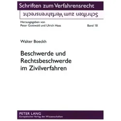 Beschwerde und Rechtsbeschwerde im Zivilverfahren, Fachbücher von Walter Boeckh