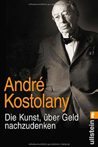 André Kostolany - Die Kunst, über Geld nachzudenken - Preis vom 09.10.2026 07:28:09 h