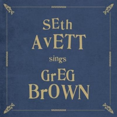 Seth Avett Sings Greg Brown - Seth Avett, Vinyl