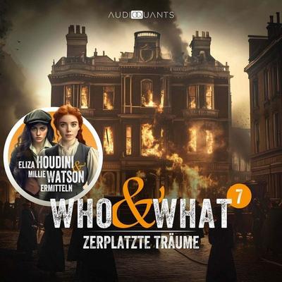 Folge 7: Zerplatzte Träume (Who & What) - Antje Heidböhmer,Roman Klink, Audio, 4069828060982
