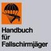 Stechbarth - Handbuch für Fallschirmjäger: Ausbildungsmittel für Fallschirmjäger - Preis vom 04.10.2026 03:51:26 h