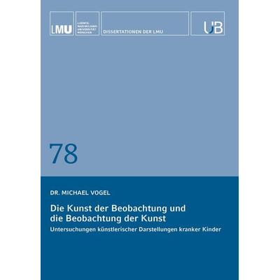 Die Beobachtung der Kunst und die Kunst der Beobachtung, Taschenbuch von Michael Vogel, Buchschmiede, 978-3-99165-953-2