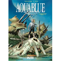 Aquablue Gesamtausgabe. Band 2 (6-9), Comics + Manga von Thierry Cailleteau