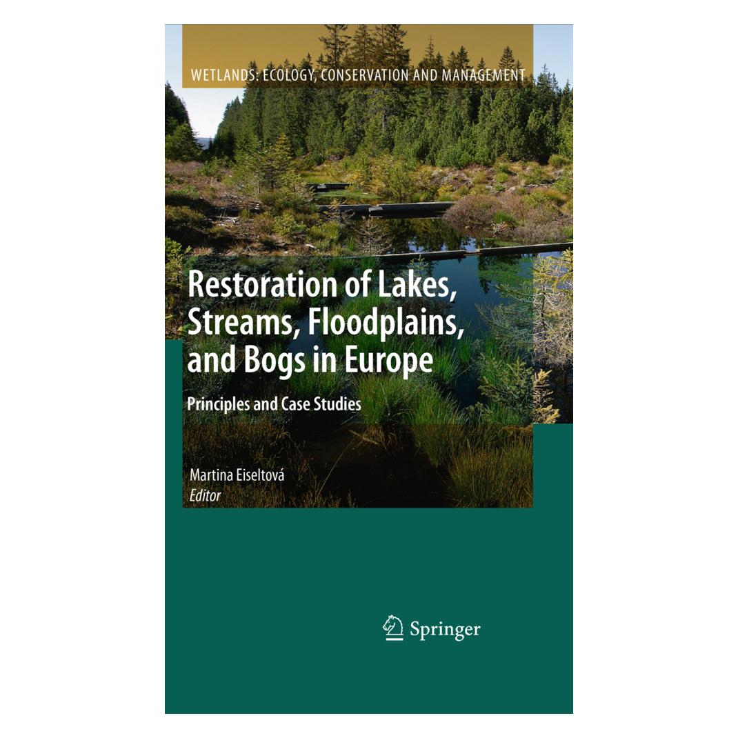 Springer Restoration of Lakes, Streams, Floodplains, and Bogs in Europe (Englisch, Softcover, Martina Eiseltová) (55498959)