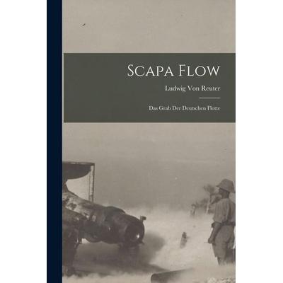 Scapa Flow, Taschenbuch von Ludwig Reuter, Legare Street Press, 978-1-01-639808-4