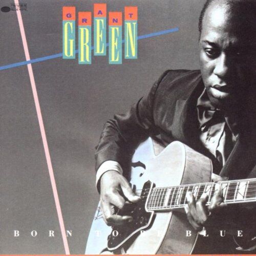 Grant Green - Born to Be Blue - Preis vom 13.10.2026 19:28:25 h