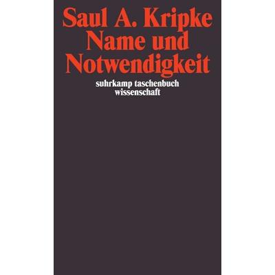 Name und Notwendigkeit, Taschenbuch von Saul A. Kripke, Suhrkamp, 978-3-518-28656-2