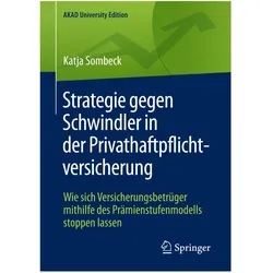 Strategie gegen Schwindler in der Privathaftpflichtversicherung, Fachbücher von Katja Sombeck
