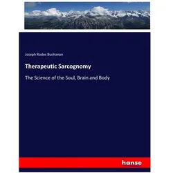 Therapeutic Sarcognomy, Fachbücher von Joseph Rodes Buchanan