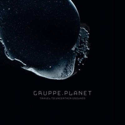 Travel To Uncertain Grounds - Gruppe Planet, Vinyl