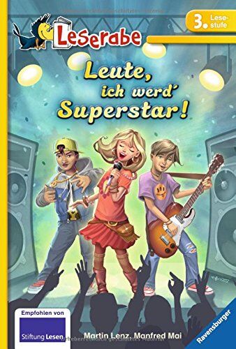 Martin Lenz - Leserabe - 3. Lesestufe: Leute, ich werd' Superstar! - Preis vom 13.10.2026 11:25:28 h