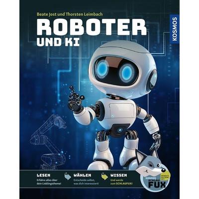 Kosmos SchlauFUX Roboter und KI, Gebundene Ausgabe von Thorsten Leimbach,Beate Jost, Kosmos, 978-3-440-18243-7