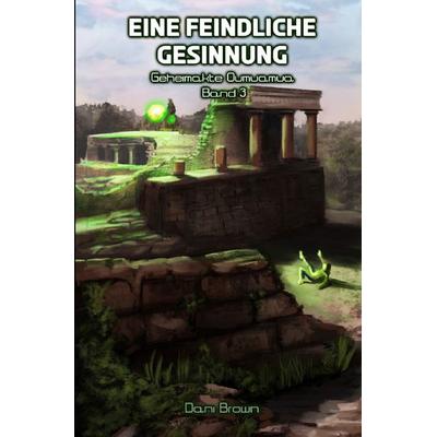 Geheimakte Oumuamua / Feindliche Gesinnung, Taschenbuch von Dani Brown, Epubli, 978-3-565-03959-3