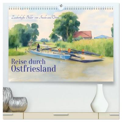 Reise durch Ostfriesland (hochwertiger Premium Wandkalender 2026 DIN A2 quer), Kunstdruck in Hochglanz