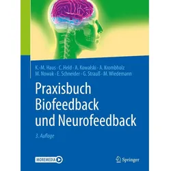 Praxisbuch Biofeedback und Neurofeedback, Fachbücher von Axelua, Meike Wiedemann, Edith Schneider, Manfred Nowak, Karl-Michael Haus, Carla Held, Andreas Krombholz