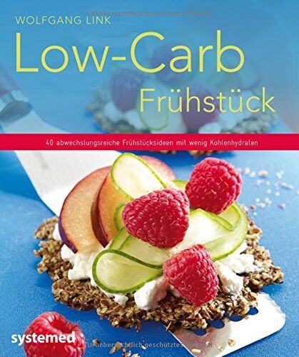 Wolfgang Link - Low-Carb-Frühstück - 40 abwechslungsreiche Frühstücksideen mit wenig Kohlenhydraten (Küchenratgeberreihe) - Preis vom 09.10.2026 07:28:09 h